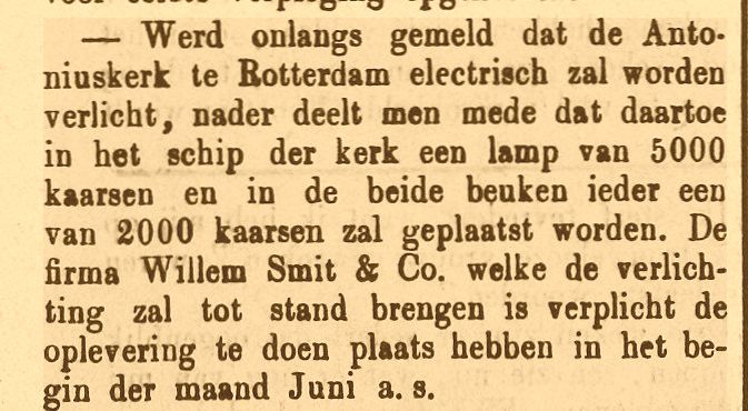 De Anhoniuskerk in Rotterdam werd op 06-04-1887 door Willem Smit verlicht.